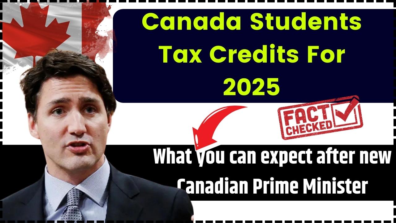 Canada Students Tax Credits For 2025 What you can expect after new