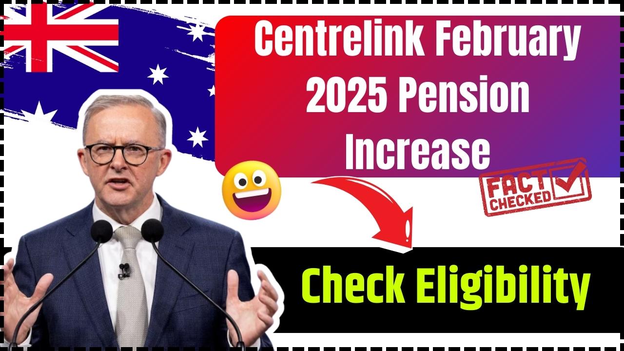 Centrelink February 2025 Pension Increase Will You Get the 400