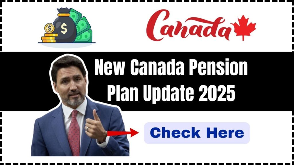 New Canada Pension Plan Update