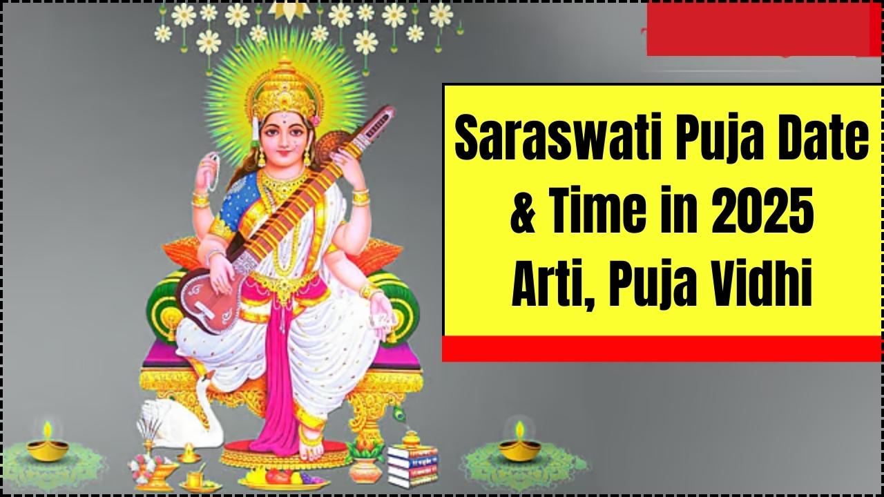 Saraswati Puja Date and Time in 2025 Arti, Puja Vidhi