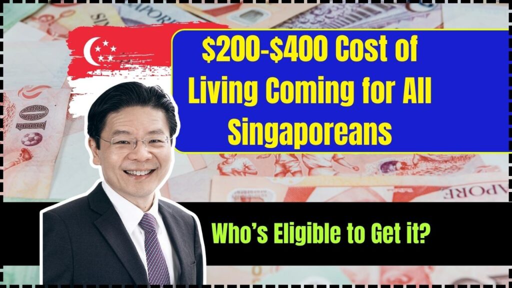 $200-$400 Cost of Living Coming for All Singaporeans in March 2025